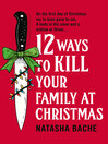 12 Ways to Kill Your Family at Christmas